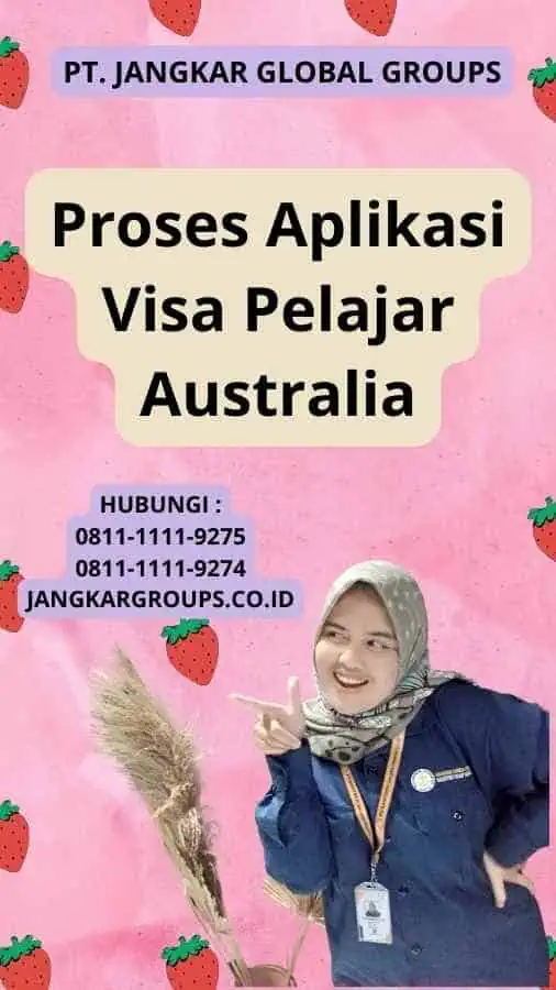 Proses Aplikasi Visa Pelajar Australia