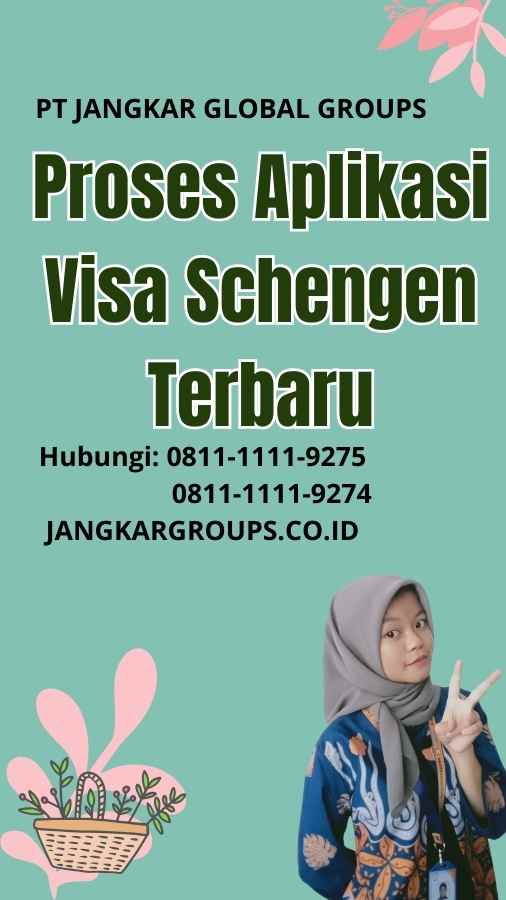 Proses Aplikasi Visa Schengen Terbaru