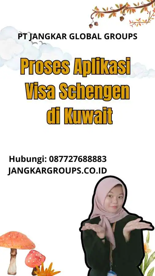 Proses Aplikasi Visa Schengen di Kuwait