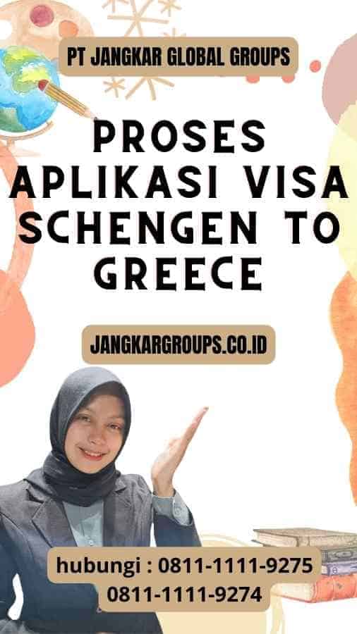 Proses Aplikasi Visa Schengen to Greece