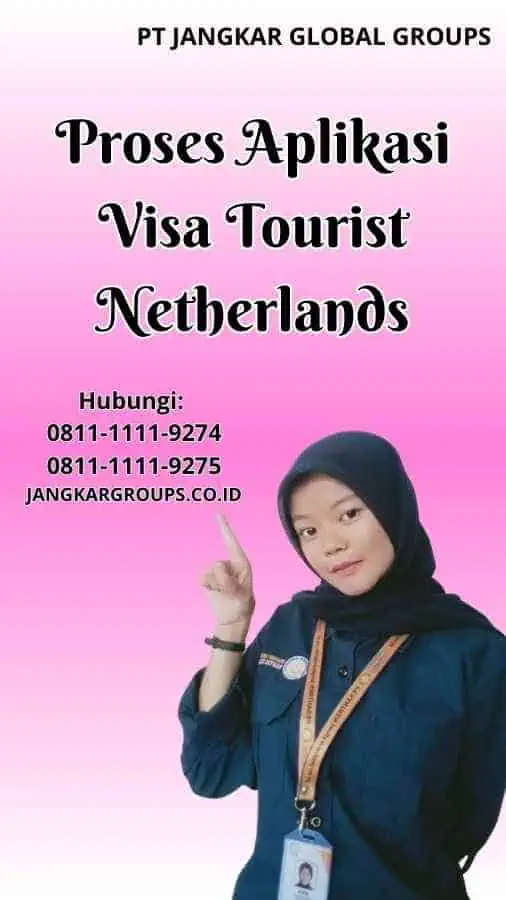 Proses Aplikasi Visa Tourist Netherlands