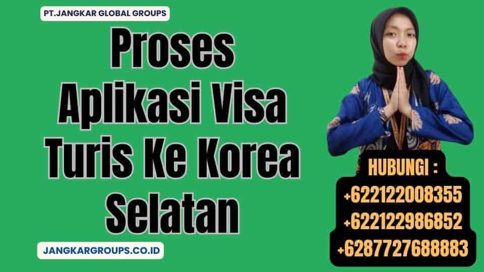 Proses Aplikasi Visa Turis Ke Korea Selatan