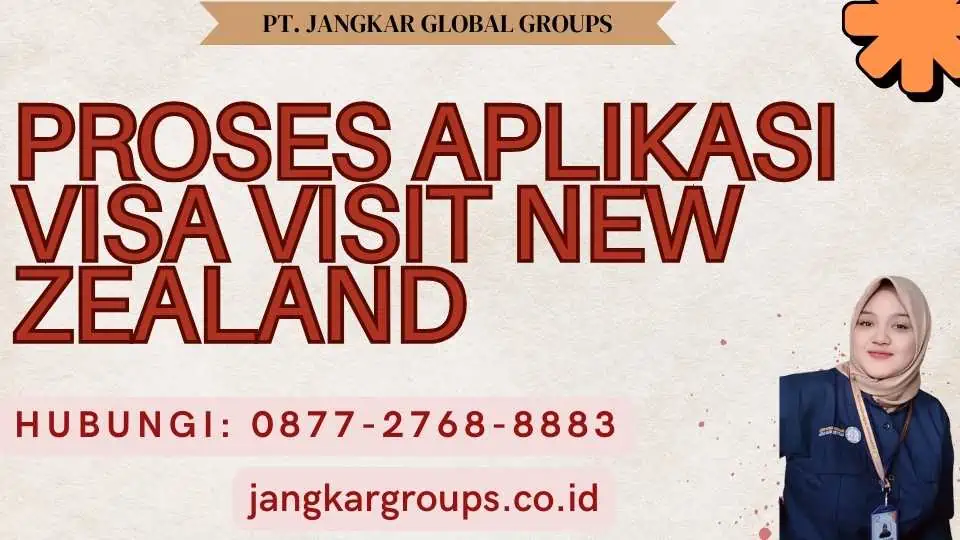 Proses Aplikasi Visa Visit New Zealand