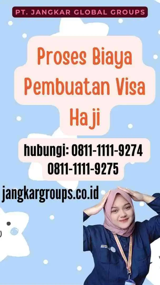 Proses Biaya Pembuatan Visa Haji