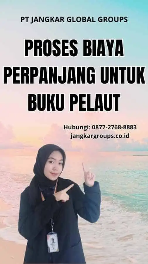 Proses Biaya Perpanjang Untuk Buku Pelaut