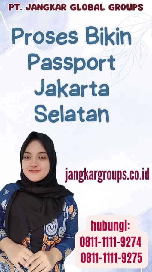 Proses Bikin Passport Jakarta Selatan