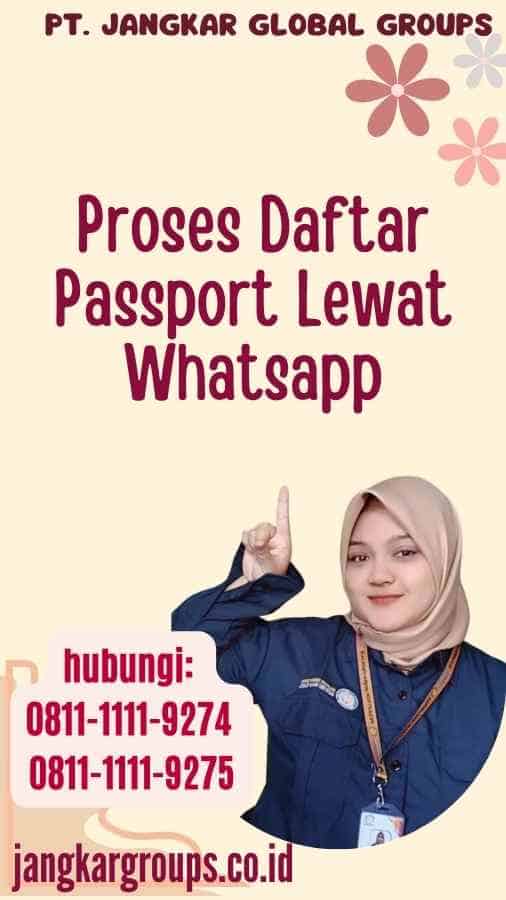 Proses Daftar Passport Lewat Whatsapp