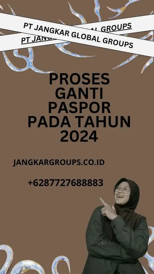 Proses Ganti Paspor Pada Tahun 2024