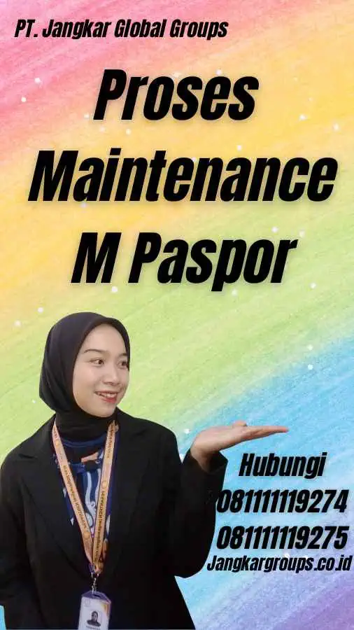 Proses Maintenance M Paspor