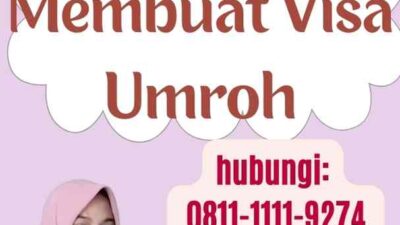 Proses Membuat Visa Umroh