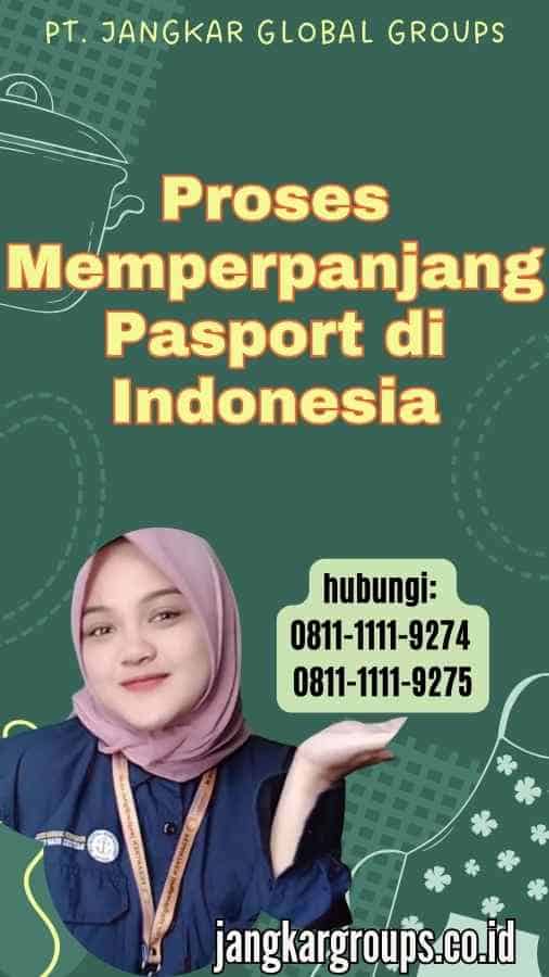 Proses Memperpanjang Pasport di Indonesia