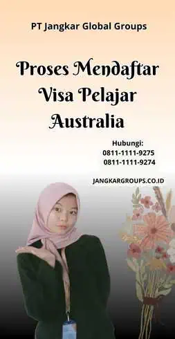 Proses Mendaftar Visa Pelajar Australia