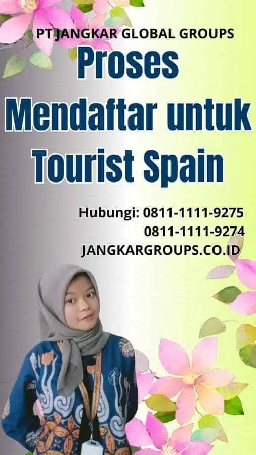 Proses Mendaftar untuk Tourist Spain