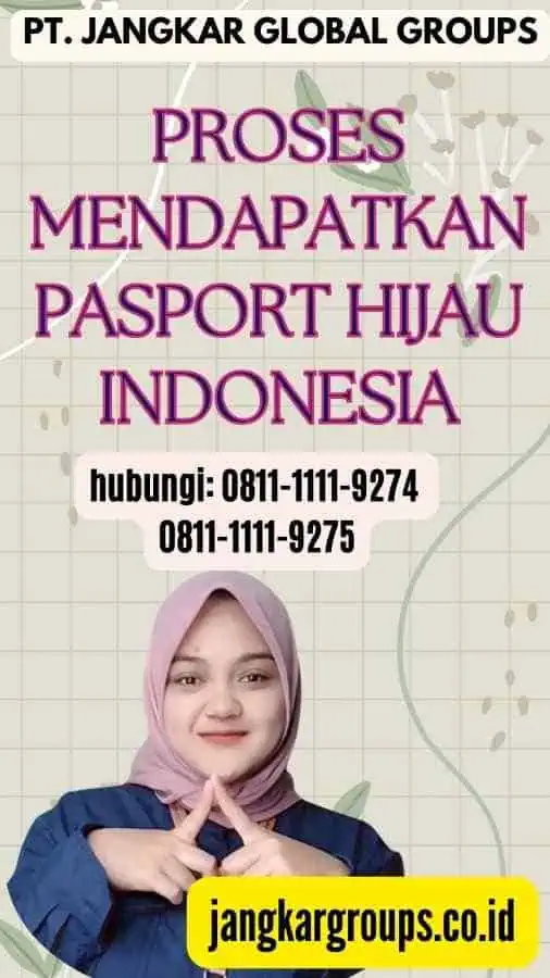 Proses Mendapatkan Pasport Hijau Indonesia