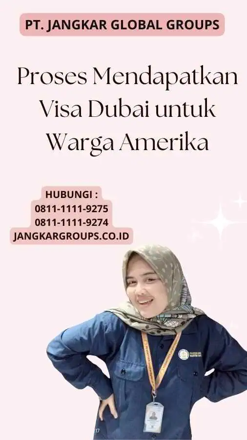 Proses Mendapatkan Visa Dubai untuk Warga Amerika