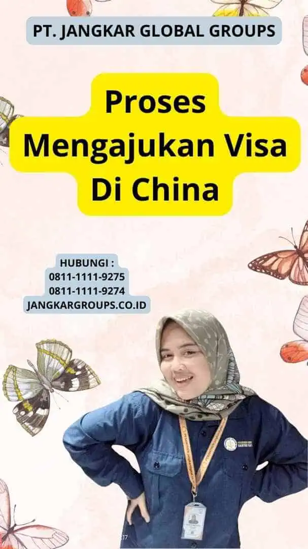 Proses Mengajukan Visa Di China