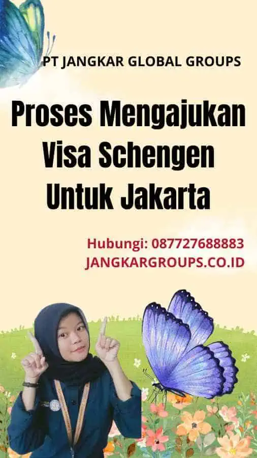 Proses Mengajukan Visa Schengen Untuk Jakarta