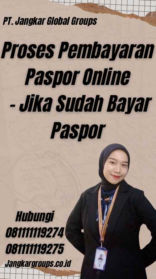 Proses Pembayaran Paspor Online - Jika Sudah Bayar Paspor