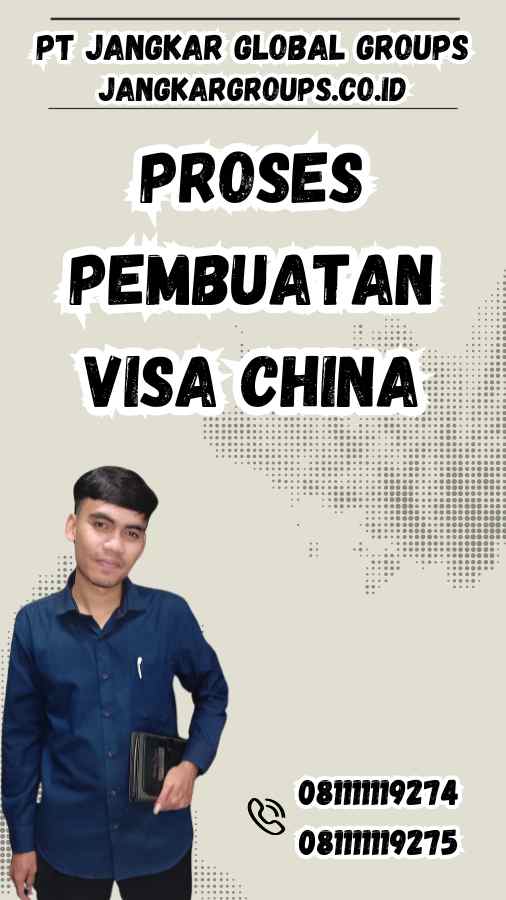 Proses Pembuatan Visa China