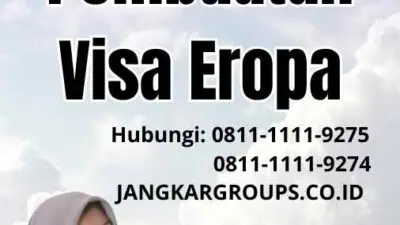 Proses Pembuatan Visa Eropa