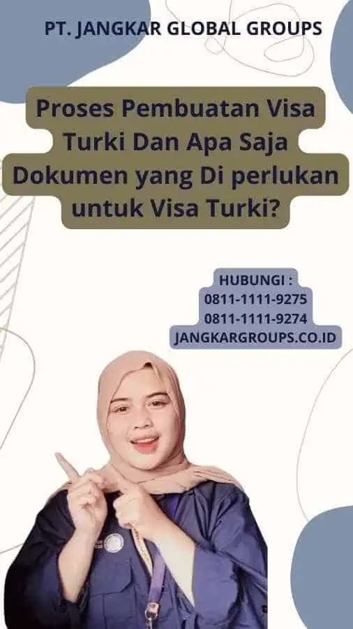 Proses Pembuatan Visa Turki Dan Apa Saja Dokumen yang Di perlukan untuk Visa Turki?