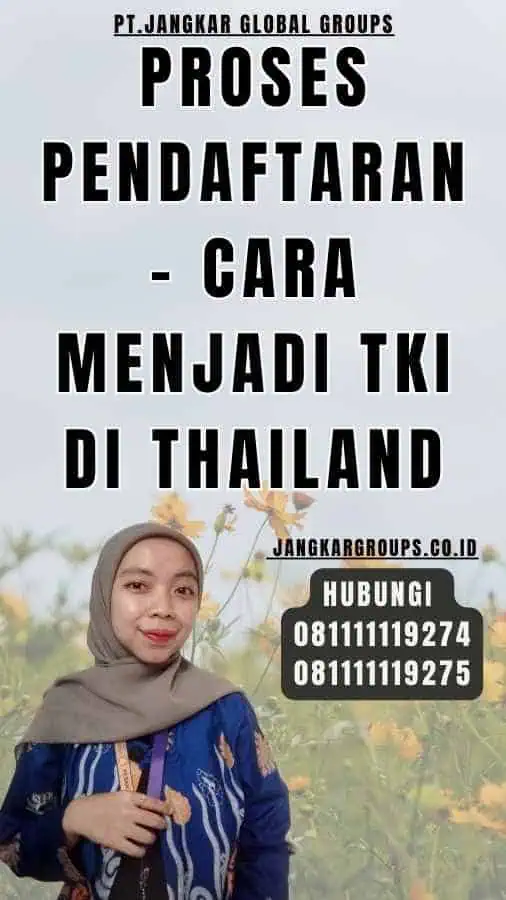 Proses Pendaftaran - Cara Menjadi TKI Di Thailand