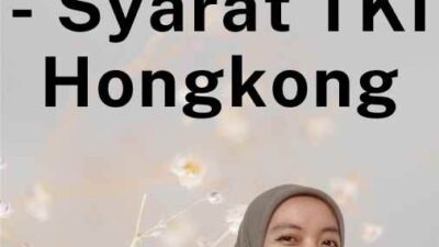Proses Pendaftaran - Syarat TKI Hongkong