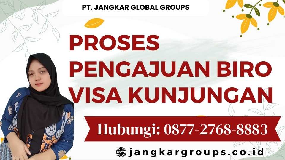 Proses Pengajuan Biro Visa Kunjungan