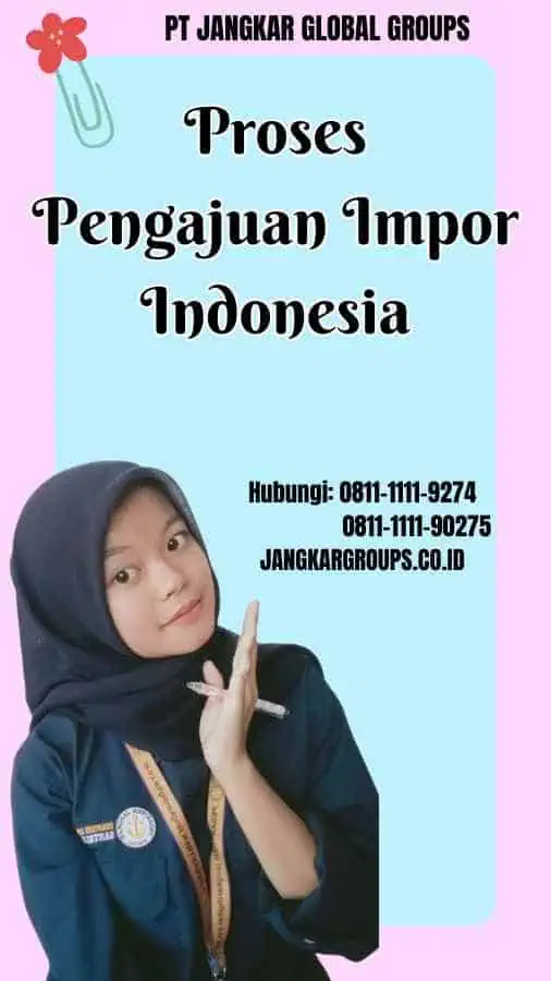 Proses Pengajuan  Impor Indonesia