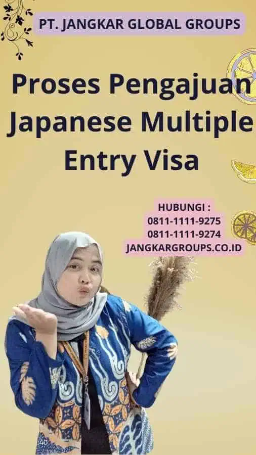 Proses Pengajuan Japanese Multiple Entry Visa