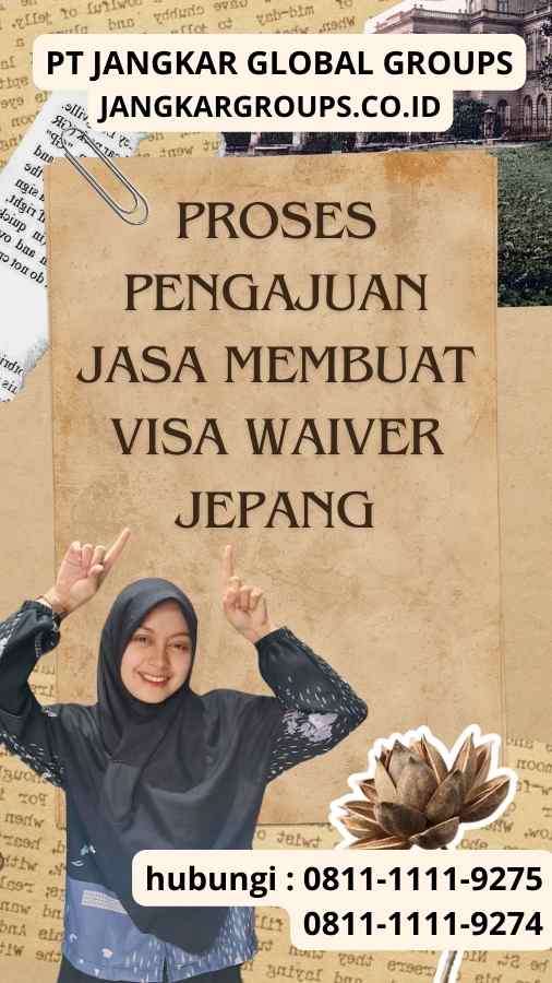 Proses Pengajuan Jasa Membuat Visa Waiver Jepang