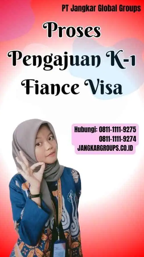 Proses Pengajuan K-1 Fiance Visa