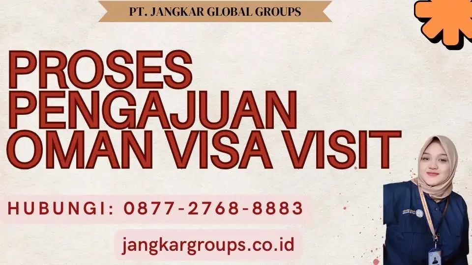 Proses Pengajuan Oman Visa Visit