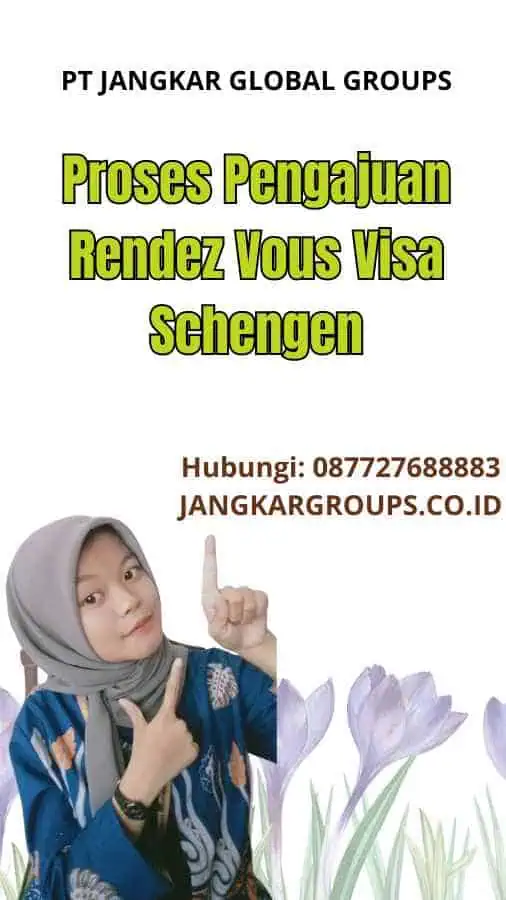 Proses Pengajuan Rendez Vous Visa Schengen