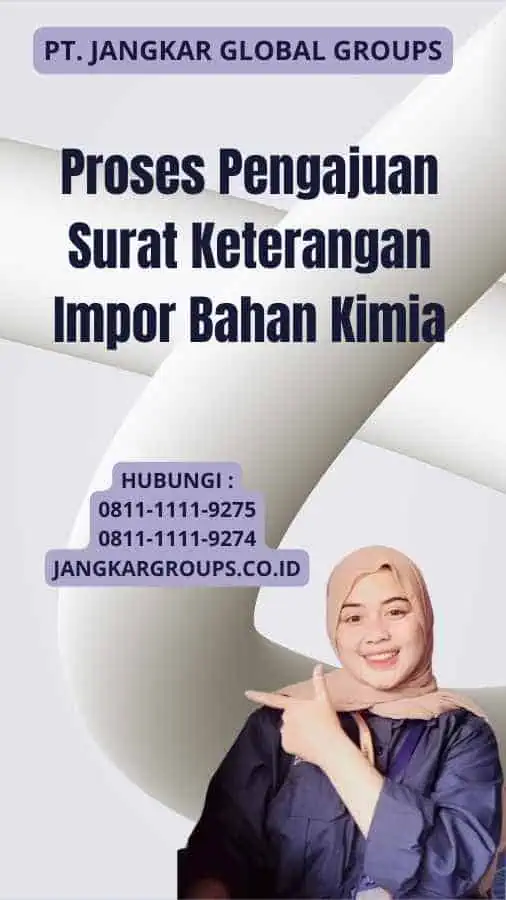 Proses Pengajuan Surat Keterangan Impor Bahan Kimia