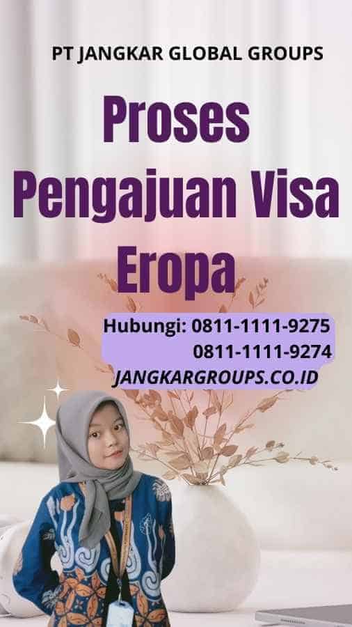 Proses Pengajuan Visa Eropa