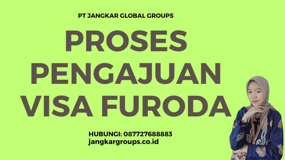 Proses Pengajuan Visa Furoda