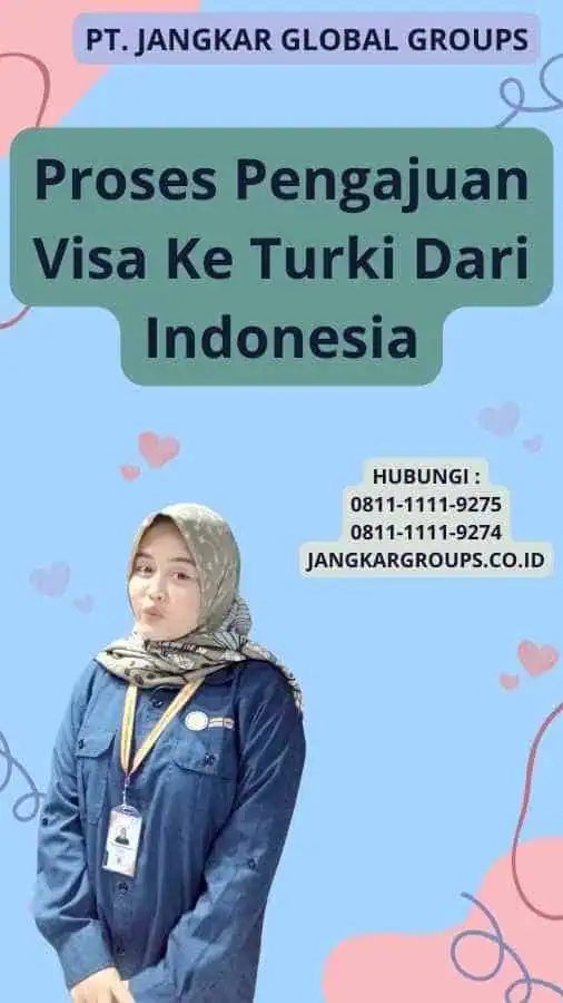 Proses Pengajuan Visa Ke Turki Dari Indonesia