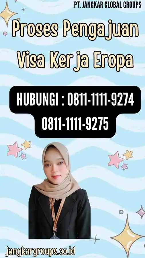 Proses Pengajuan Visa Kerja Eropa