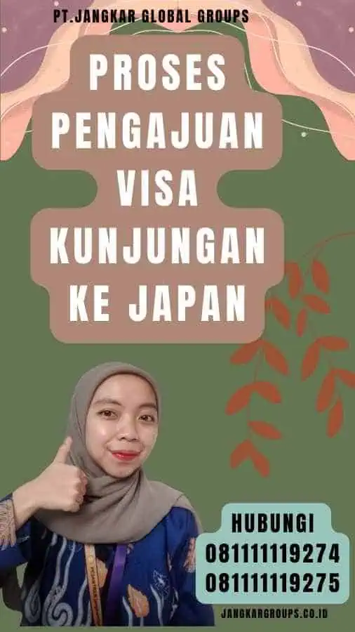 Proses Pengajuan Visa Kunjungan Ke Japan