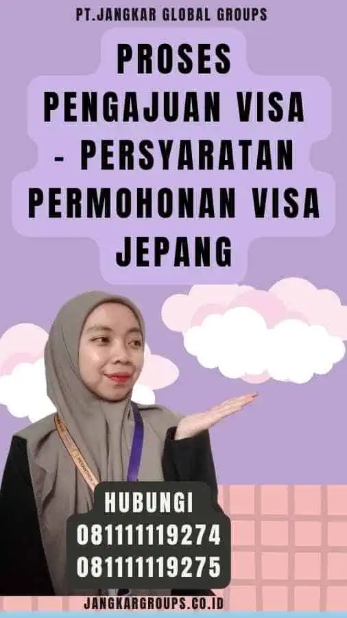 Proses Pengajuan Visa - Persyaratan Permohonan Visa Jepang