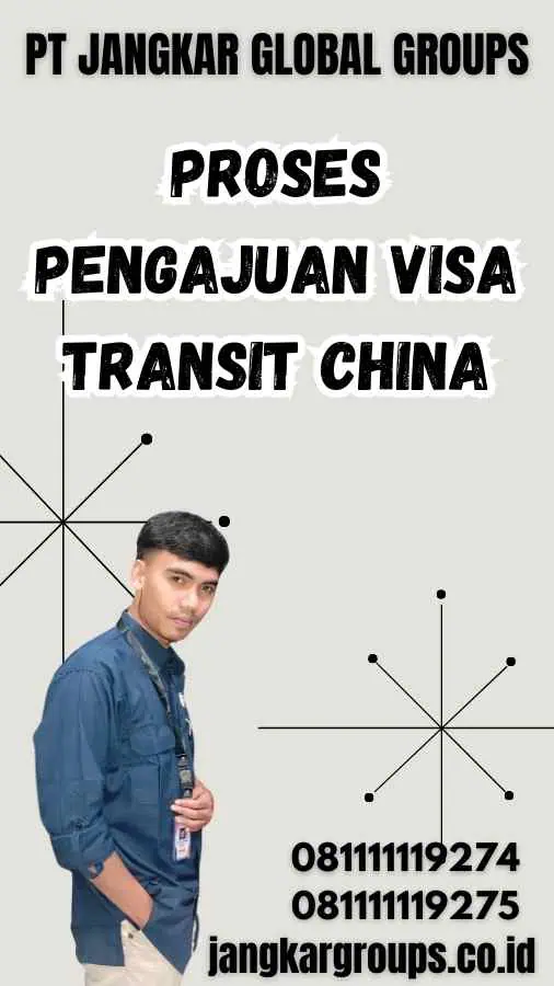 Proses Pengajuan Visa Transit China