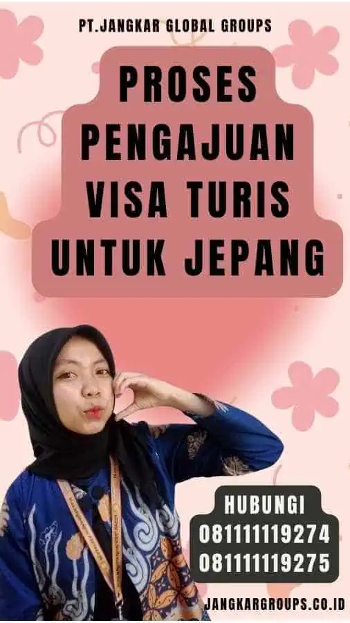 Proses Pengajuan Visa Turis untuk Jepang