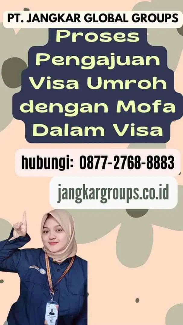 Proses Pengajuan Visa Umroh dengan Mofa Dalam Visa