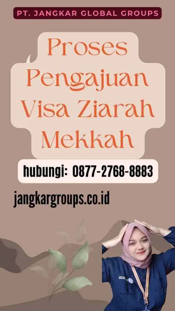 Proses Pengajuan Visa Ziarah Mekkah