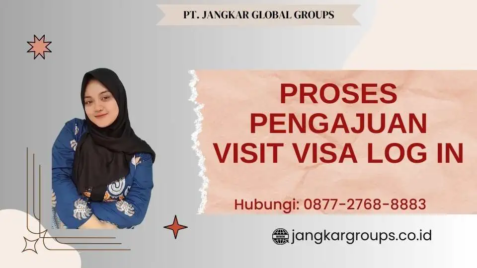 Proses Pengajuan Visit Visa Log In