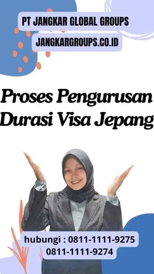 Proses Pengurusan Durasi Visa Jepang