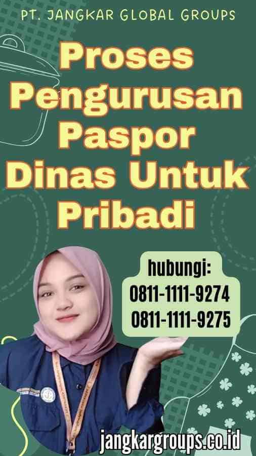 Proses Pengurusan Paspor Dinas Untuk Pribadi