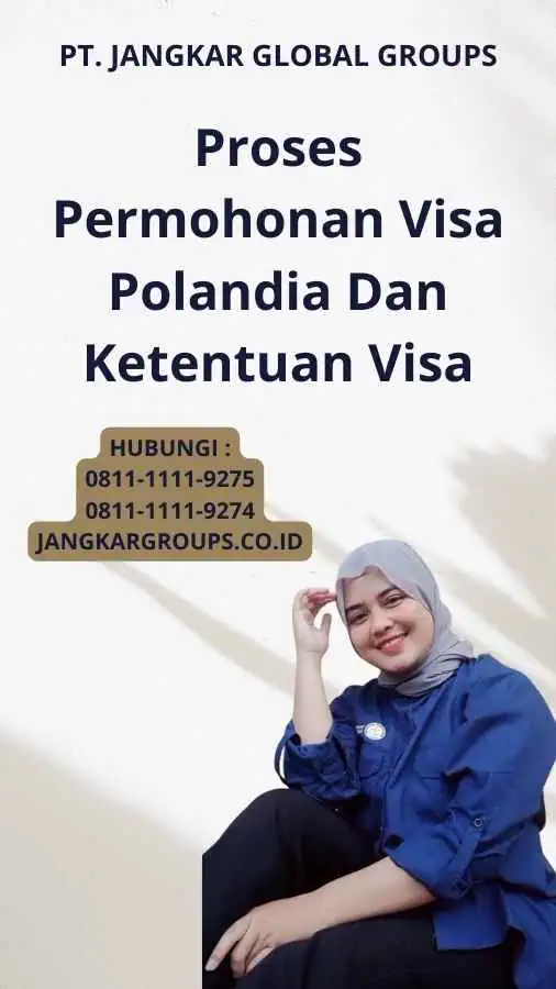 Proses Permohonan Visa Polandia Dan Ketentuan Visa