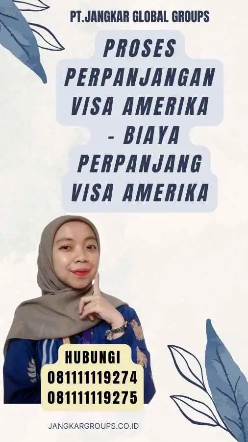 Proses Perpanjangan Visa Amerika - Biaya Perpanjang Visa Amerika